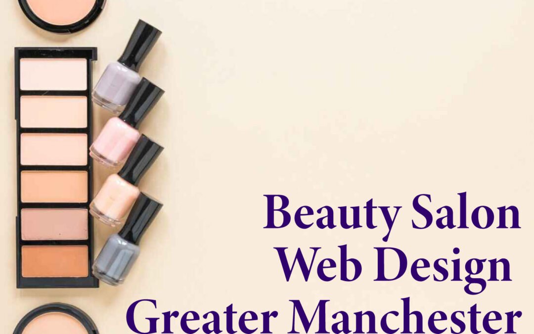 Beauty Salon Web Design Greater Manchester